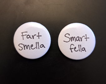 Smart Fella/Fart Smella button set