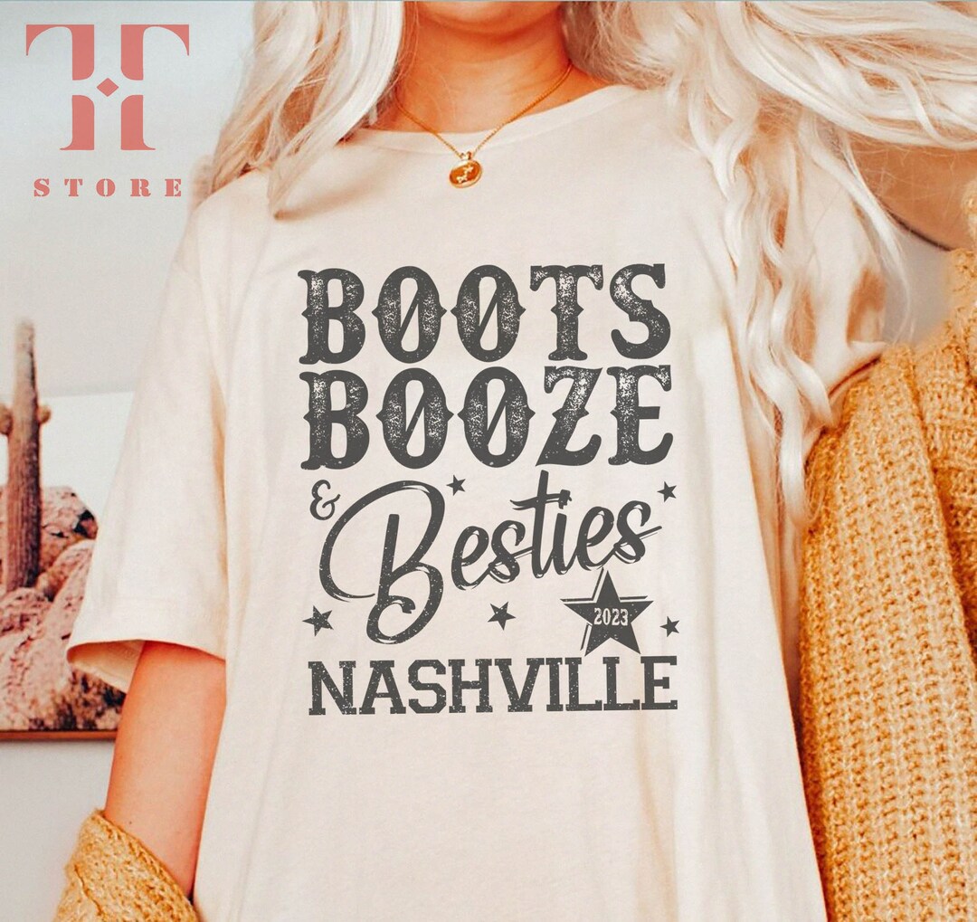 Boots Booze and Besties Shirt Nashville Girl Trip Shirt Etsy