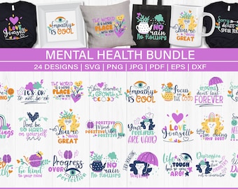 Mental Health SVG bundle, Healthcare quotes, Positive, Motivational SVG, Mental Health Awareness, Inspirational svg, Cut Files for Cricut,