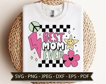 Best Mom svg,  Mama Shirt svg, Mothers day SVG, Gift for mother, Files for Cutting Machines Cricut, Mama Shirt svg, Mom Life Svg, Mom Svg