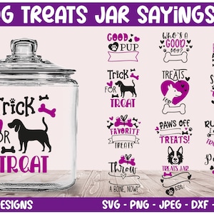 Dog Treats Jar Sayings SVG Bundle, Dog Food Svg, Dog Bone Svg, Paw Print, Dog Treat Container Svg, Dog Lover, Customizable Treat Jar Svg