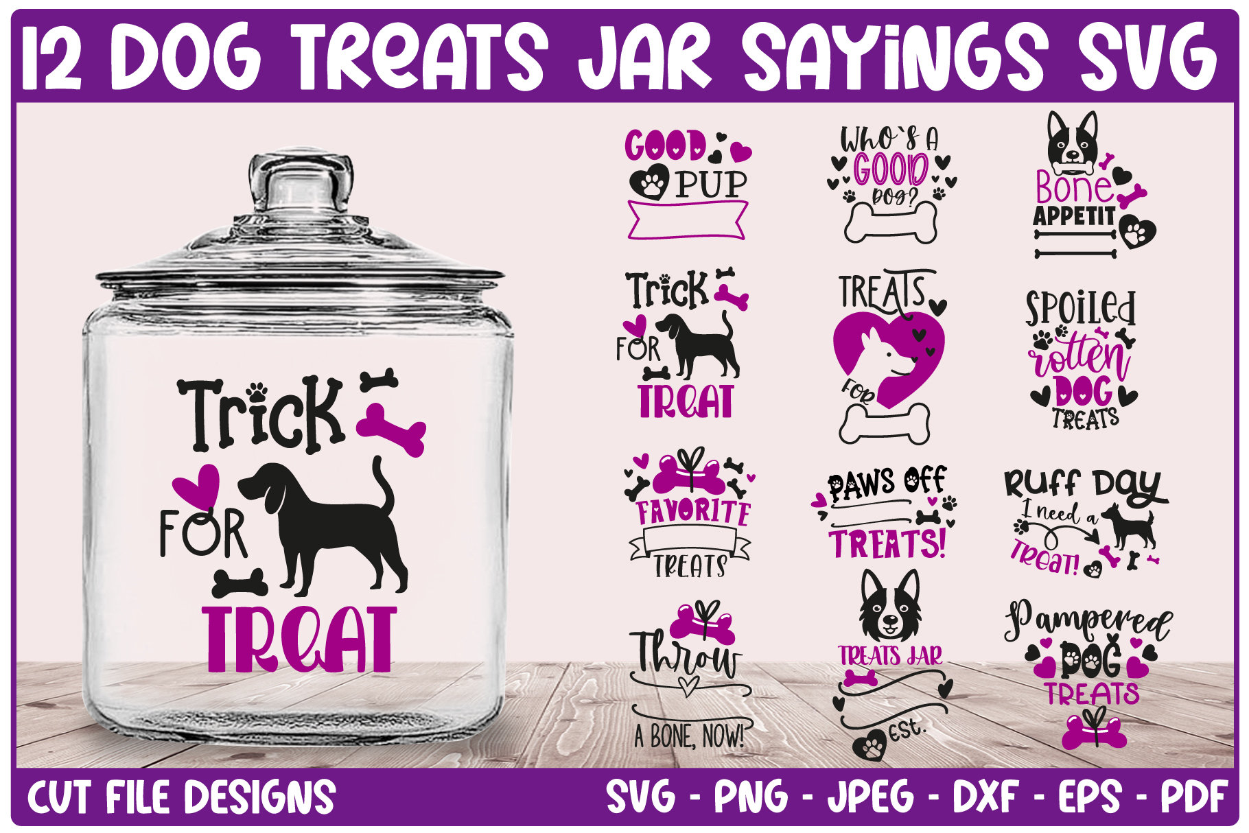 Dog Treats Jar Sayings SVG Bundle, Dog Food Svg, Dog Bone Svg, Paw Print, Dog Treat Container