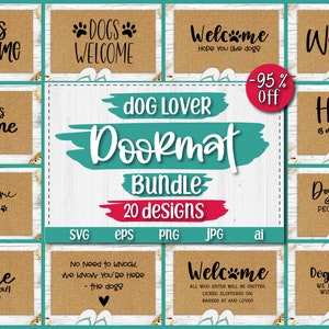 May include: A collection of 20 doormat designs featuring dog-themed welcome messages. The designs are displayed on a corkboard background with a teal and red banner that reads "DOG LOVER Doormat Bundle 20 designs".