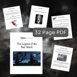 May include: A collection of white paper documents with text and illustrations, including the title "The Legend of the Bell Witch" and "John Bell." A gray banner reads "32 Page PDF."
