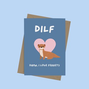 Damn I Love Ferrets Birthday Card for Ferret Dad, Funny DILF Card for Boyfriend, Cute Ferret Lover Card for Him