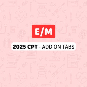 2025 CPT - Add on Tabs: E/M   |   Medical Coding Tabs