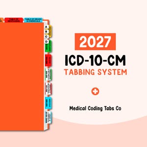 May include: A 2027 ICD-10-CM tabbing system by Medical Coding Tabs Co, featuring a bright orange binder edge with a vertical row of multi-colored index tabs labeled with medical categories, codes, and letters on a light cream background.