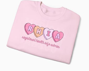 RHIA Candy Hearts Valentine Sweatshirt | Medical Coding | Medical Coder | Gift | Medical Coding Sweatshirt | Registered Health Info Admin