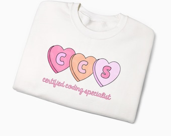 CCS Candy Hearts Valentine Sweatshirt | Medical Coding | Medical Coder | Gift | Medical Coding Sweatshirt | Certified Coding Professional