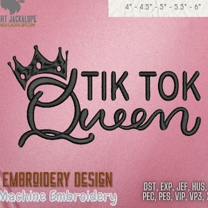Tik Tok Queen, Machine embroidery, Instant download