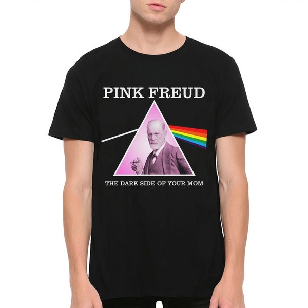 Pink Freud Dark Side Of Your Mom T-Shirt, Pink Floyd Style Shirt, Men's and Women's Sizes (drsh-324)