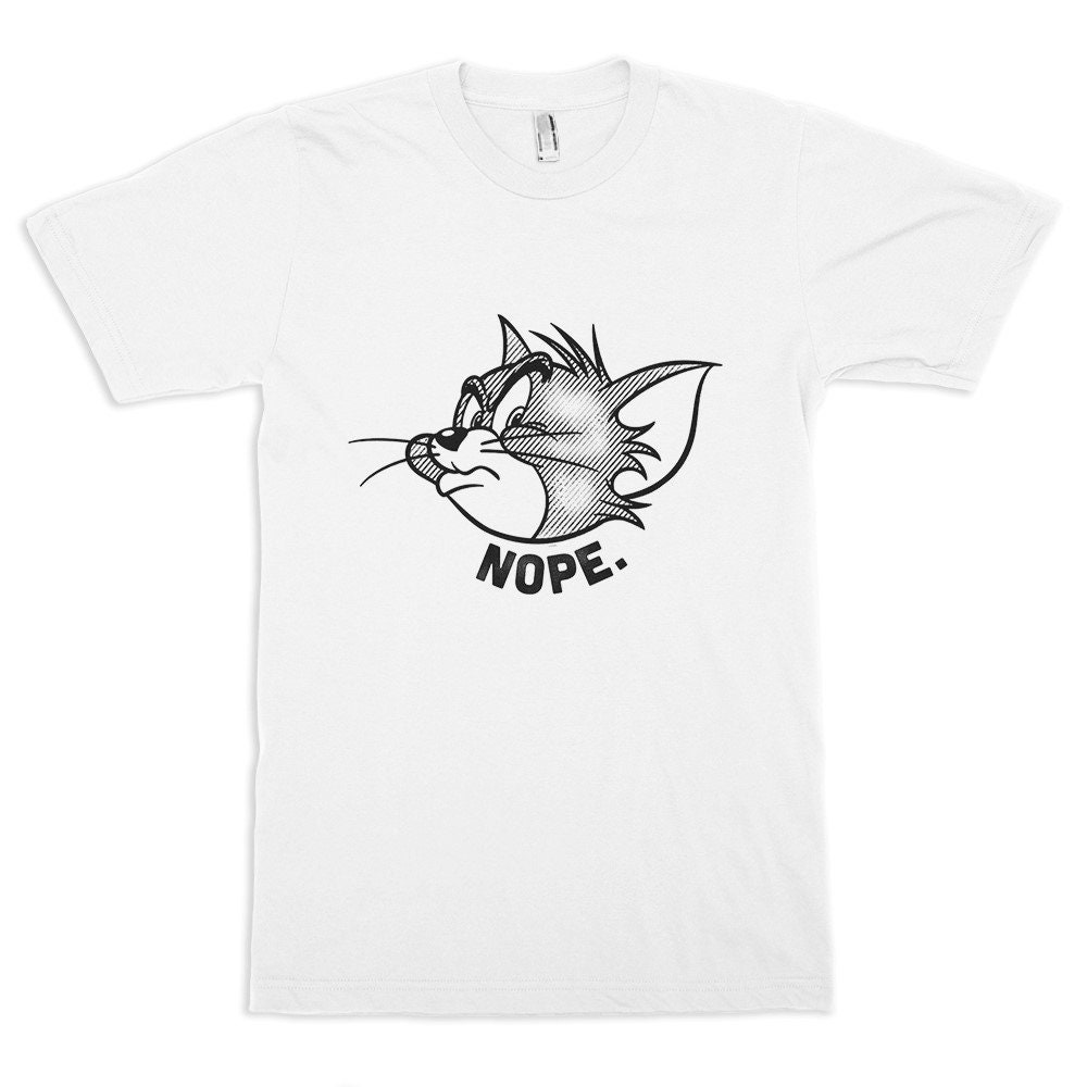 Discover Tom and Jerry Nope T-Shirts