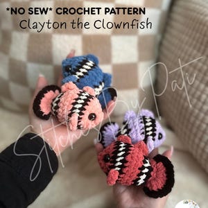 Clayton the Clownfish Crochet Pattern - NO SEW Crochet Pattern