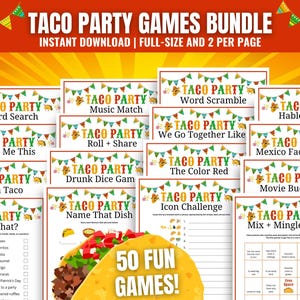 May include: A bundle of printable "Taco Party Games" with various game titles like "Word Search" and "Mix + Mingle Bingo." The design features colorful banners, taco illustrations, and the text "50 FUN GAMES!" on a yellow background.