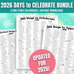 May include: A bundle of three one-page calendars for 2026, each listing 365 days to celebrate, appreciate, and enjoy delicious days. The calendars are white with black text and are set against a teal background with confetti and star accents. The text "UPDATED FOR 2026!" is on a pink circle.