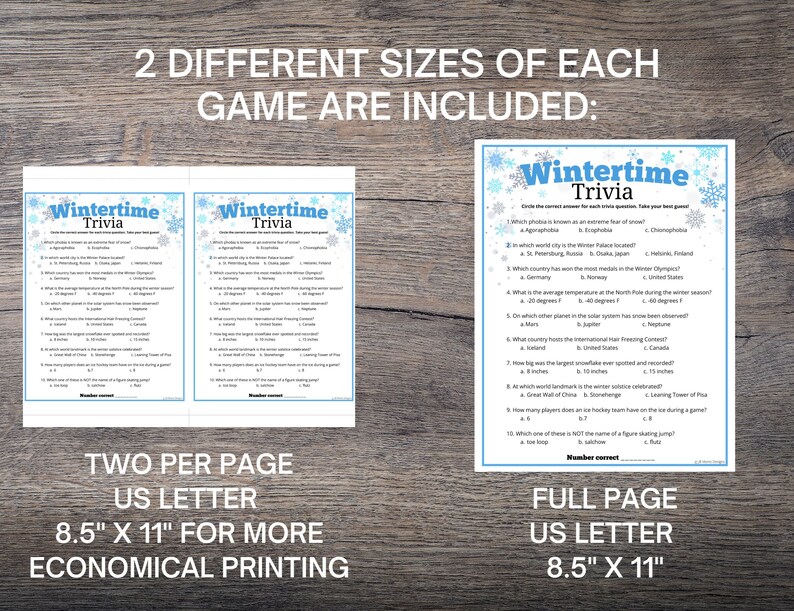 May include: Two printable versions of a winter trivia game are shown. The game includes 10 questions about winter, snow, ice, and cold weather. The game is available in two sizes: 8.5 inches by 11 inches and a full page.