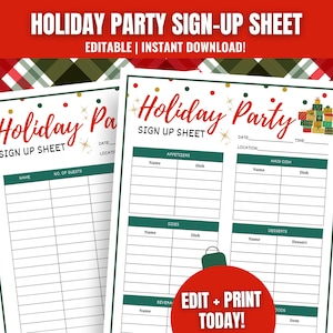 May include: Editable printable sign-up sheet for a holiday party. The sheet has sections for appetizers, main dish, sides, desserts, and beverages. It also includes space for the date, time, location, and number of guests.