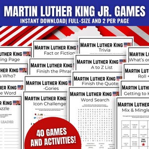 May include: A collection of printable Martin Luther King Jr. games and activities. The image features various game titles like "Coloring Page," "Trivia," and "Word Search," with a red, white, and blue American flag in the background. The text reads "40 Games and Activities!"