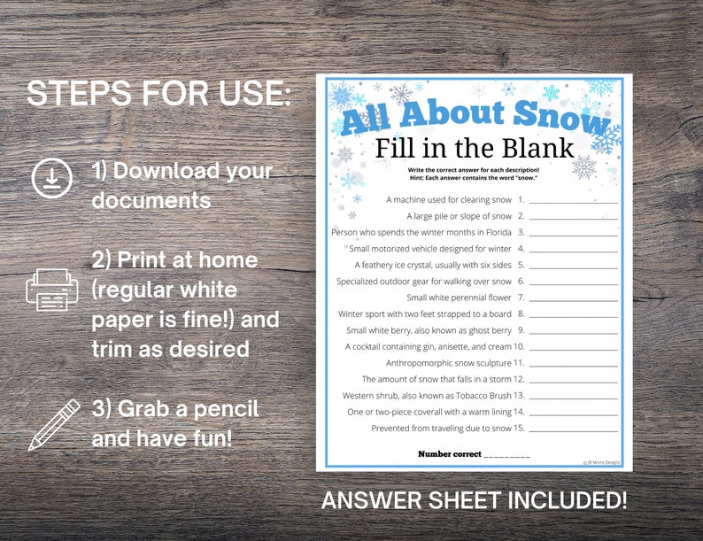 May include: A printable game for kids about snow. The game is called "All About Snow Fill in the Blank". The game has 15 questions about snow, such as "A machine used for clearing snow" and "A large pile or slope of snow".