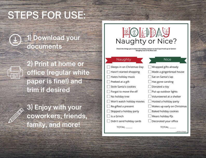May include: A printable holiday game titled "Holiday Naughty or Nice?" with a checklist of naughty and nice actions. The steps for use are listed at the top left. The game is designed to be printed on regular white paper.