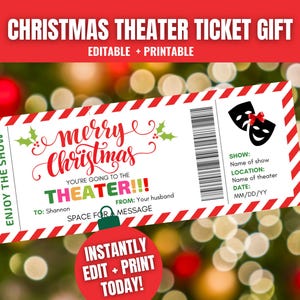 May include: A printable Christmas theater ticket gift with a red and white striped border. The ticket says "Merry Christmas" and "You're going to the theater!" with space to add a personalized message.