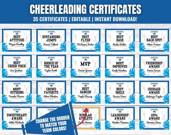 May include: A set of 35 printable cheerleading certificates with blue and white borders. The certificates feature various cheerleading awards, such as Best Attitude, Outstanding Jumps, Best Flyer, Best Base, Best Back Spot, Best Cheer Voice, Rookie of the Year, MVP, Most Improved, Friendship Award, Most Outgoing, Crowd Favorite, Best Dancer, Best Smile, Courage Award, Sweetheart Award, Scholar Athlete, Leadership Award, and 110% Award. The certificates are editable and can be customized to match your team colors.
