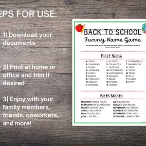 May include: A printable "Back to School Funny Name Game" with a green border, featuring an apple, pencil, and globe. The game includes a list of adjectives for first names and birth month-related nouns. Instructions are also included.