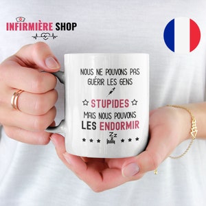 Mug infirmière Tasse infirmière personnalisée Cadeau infirmière Humour Nous ne pouvons pas guérir les gens stupides
