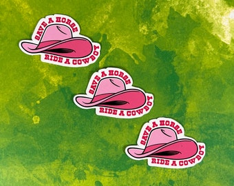 Save A Horse Ride A Cowboy Sticker! Funny Pink Stickers !Perfect for hydros, iPhones, notebooks and more!