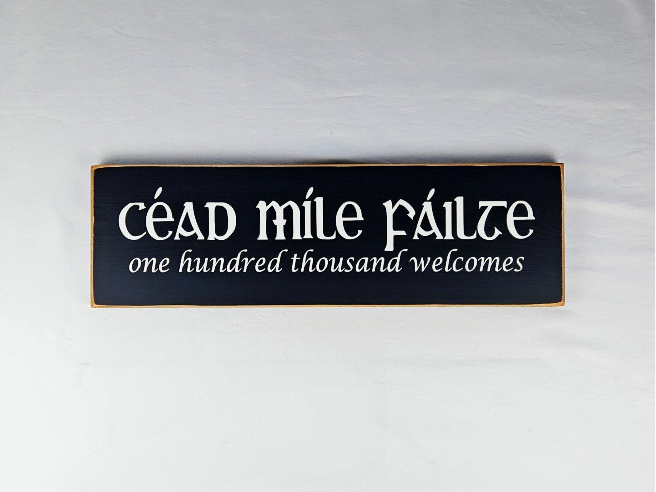 Céad Míle Fáilte One Hundred Thousand Welcomes Irish Wooden Sign Style 2
