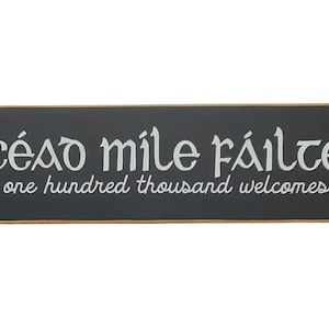 Céad Míle Fáilte One Hundred Thousand Welcomes Irish Wooden Sign Style 1