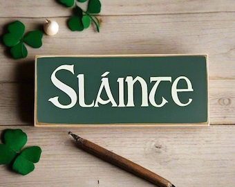 Slainte wooden sign