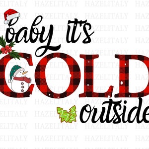 Baby it&#39;s cold outside PNG| Christmas PNG| Buffalo Plaid PNG| Digital Files for Christmas| Holiday Digital Gift| Winter File