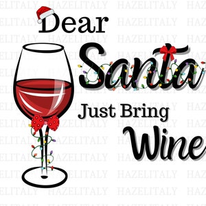 Lieber Weihnachtsmann, bring einfach Wein mit| Weihnachten trinken PNG-Datei| Festliches Hemd| Digitaler Download| Weihnachten 2022| Winter PNG| Weihnachtsgeschenk