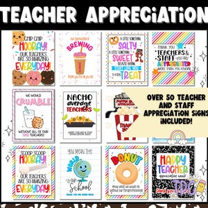 May include: A collection of colorful teacher appreciation signs with various designs, including donuts, cookies, and popcorn. The signs feature phrases like "Thank you" and "Our teachers are so amazing everyday!"
