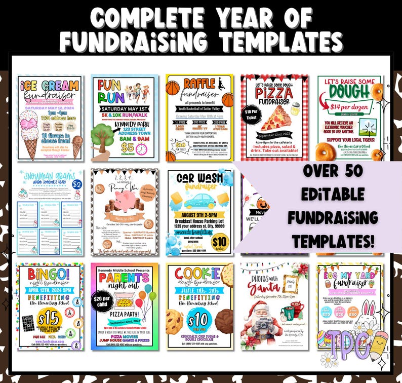 May include: A collection of over 50 editable fundraising templates. The templates include themes like ice cream, fun runs, raffles, pizza, car washes, bingo, and cookie dough fundraisers. The templates are colorful and designed for various events.