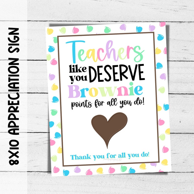 Printable Brownie Teacher Appreciation Sign 8x10 Brownie - Etsy