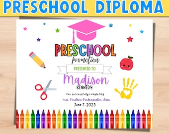 May include: A colorful printable preschool diploma with a graduation cap, scissors, crayons, and an apple. The text reads "Preschool Promotion Presented to Madison Kennedy for successfully completing Mrs. Kristens Kindergarten class June 7, 2023."