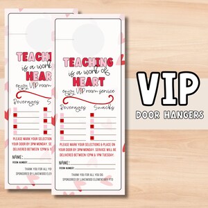 May include: Two pink and red Valentine's Day door hangers with the text "TEACHING is a work of HEART" and "TEACH! is a work of HEAR enjoy VIP room".  Each door hanger has a blank circle for a name and room number, and a checklist for beverages and snacks.  The text "VIP DOOR HANGERS" is at the top of the image.