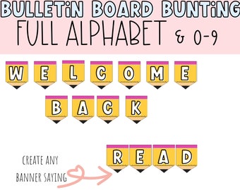 May include: A printable bulletin board bunting with a yellow pencil design. The bunting features the full alphabet and numbers 0-9. The bunting says "WELCOME BACK" and "READ".