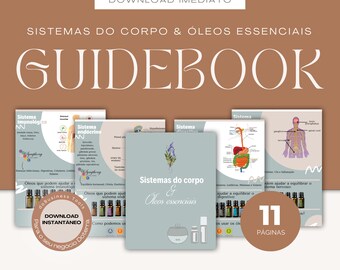 May include: A guidebook with a brown background and the title "GUIDEBOOK" in white text. The guidebook is about essential oils and their use for different body systems. The guidebook has 11 pages and is available for immediate download.