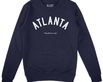 Atlanta Story Sweatshirt | Unique Atlanta Gift | Unisex Crewneck Fleece | Every Block Has a Story | ATL City Apparel