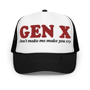 Funny Gen X Embroidered Trucker Hat | Vintage Style Mesh Cap | Humor Gift for Gen Xers | Retro 90s Vibes Headwear | Sarcastic Gen X Hat