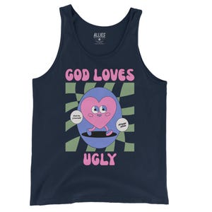 God Loves Ugly Tank Top | Funny Sarcastic Tank for Men | Just Be Yourself Shirt | Ironic Humor Sleeveless Tee | Retro Unisex Graphic Tank