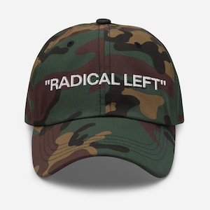 May include: Camouflage baseball cap with the text "RADICAL LEFT" embroidered in white on the front.