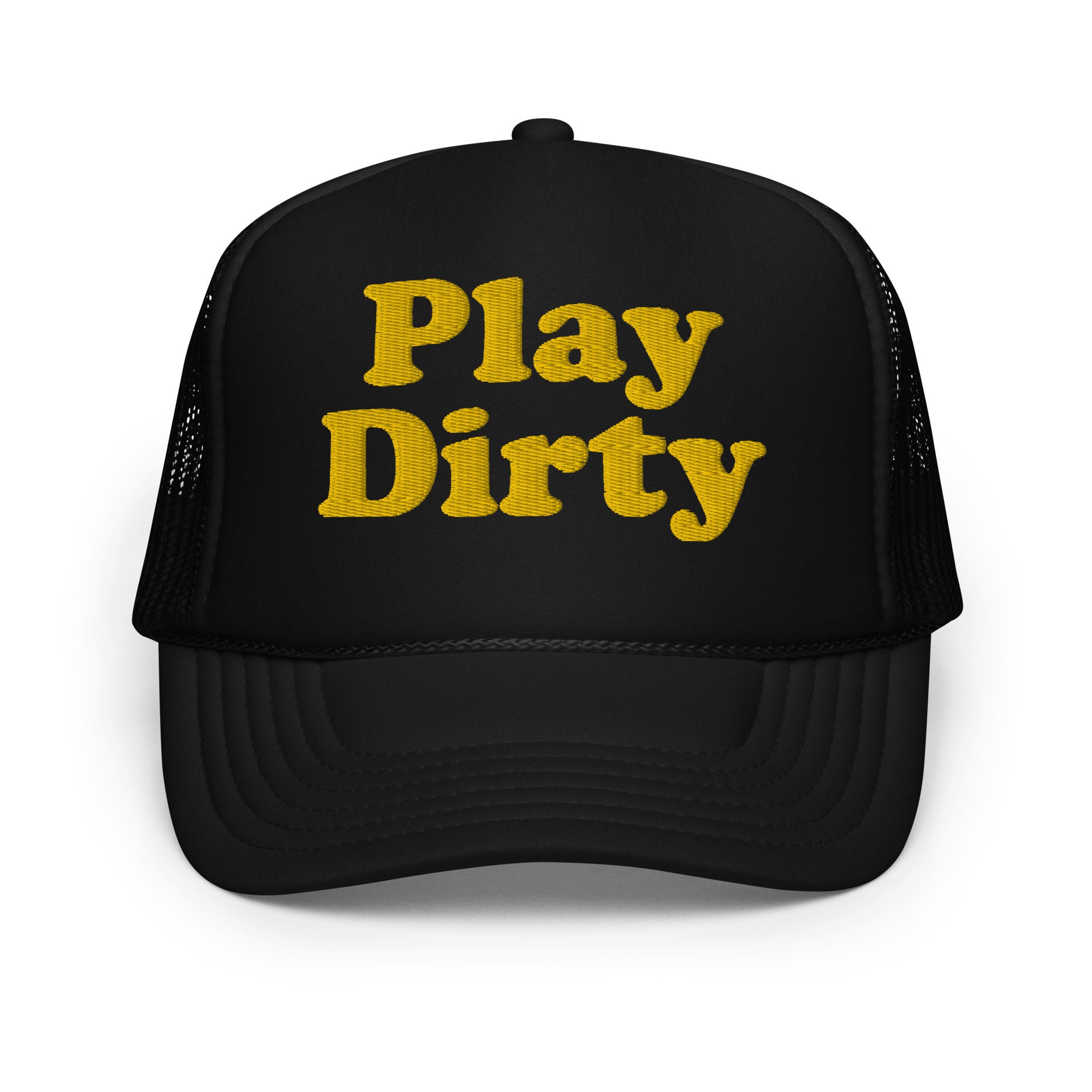 Play Dirty Embroidered Trucker Hat | Funny Slogan Cap | Humor Mesh