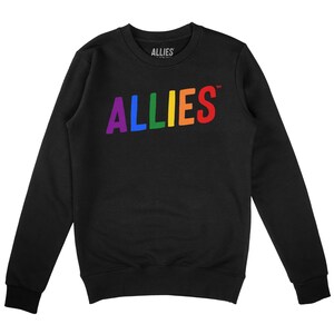 May include: Black sweatshirt with the word "ALLIES" in rainbow colors.