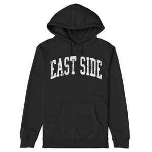 East Side Hoodie | Vintage East Side Sweatshirt | Retro Unisex Pullover | City and Neighborhood Pride Gift