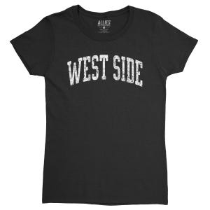 T-shirt pour femmes West Side | Vêtements rétro vintage West Side | Cadeau classique côté ouest | Vêtements Neighborhood Pride pour femmes