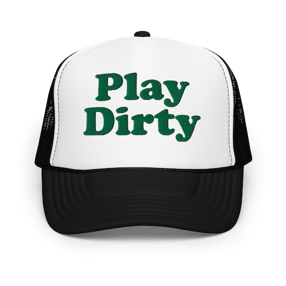 Play Dirty Embroidered Trucker Hat | Funny Slogan Cap | Humor Mesh
